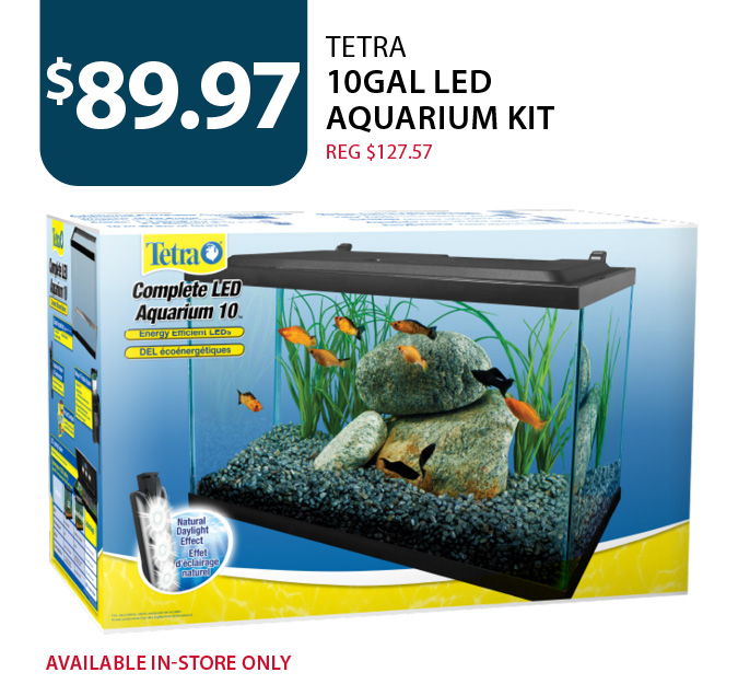 $89.97 (reg $127.57) Tetra 10 Gal LED Aquarium Kit. Available in-store only