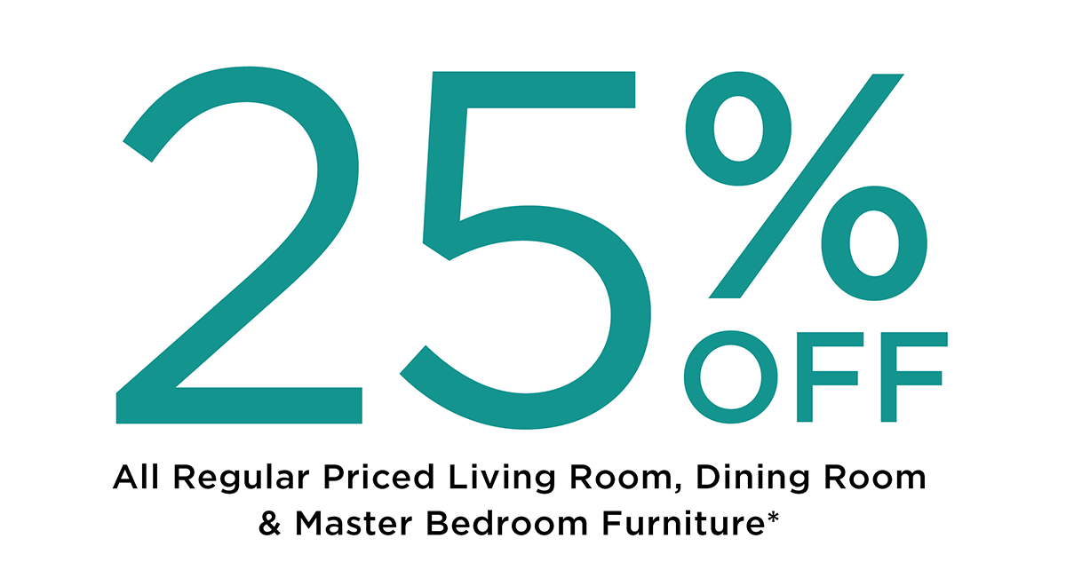 25% off Reg Price Furniture