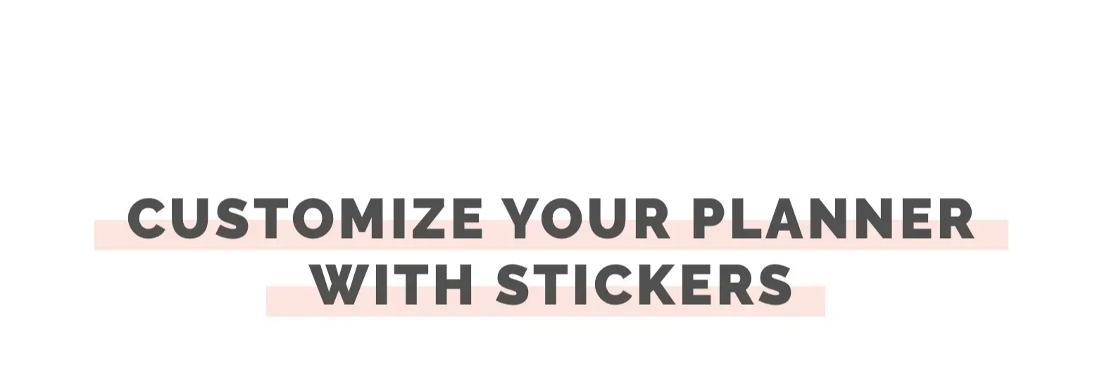 customize your planner with stickers