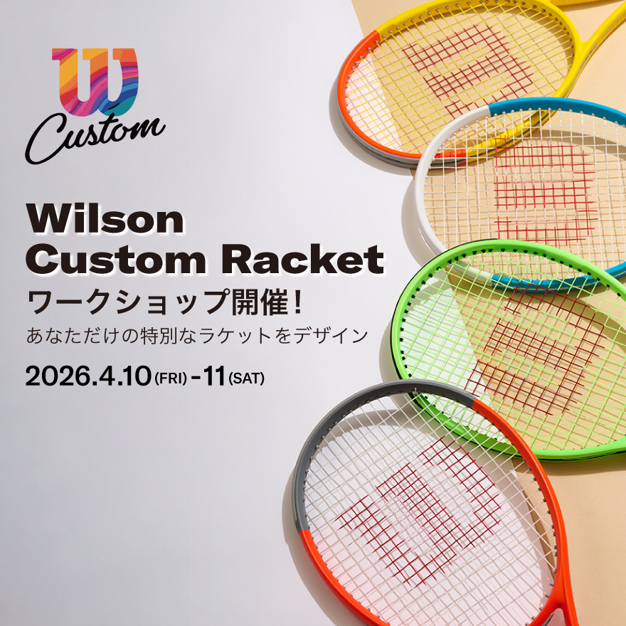 ウイルソン ニュウマン高輪でカスタムラケットワークショップ