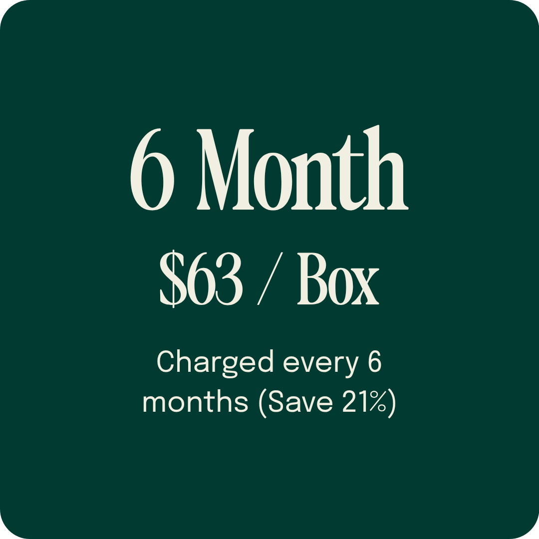 6 Month, $63 / Box