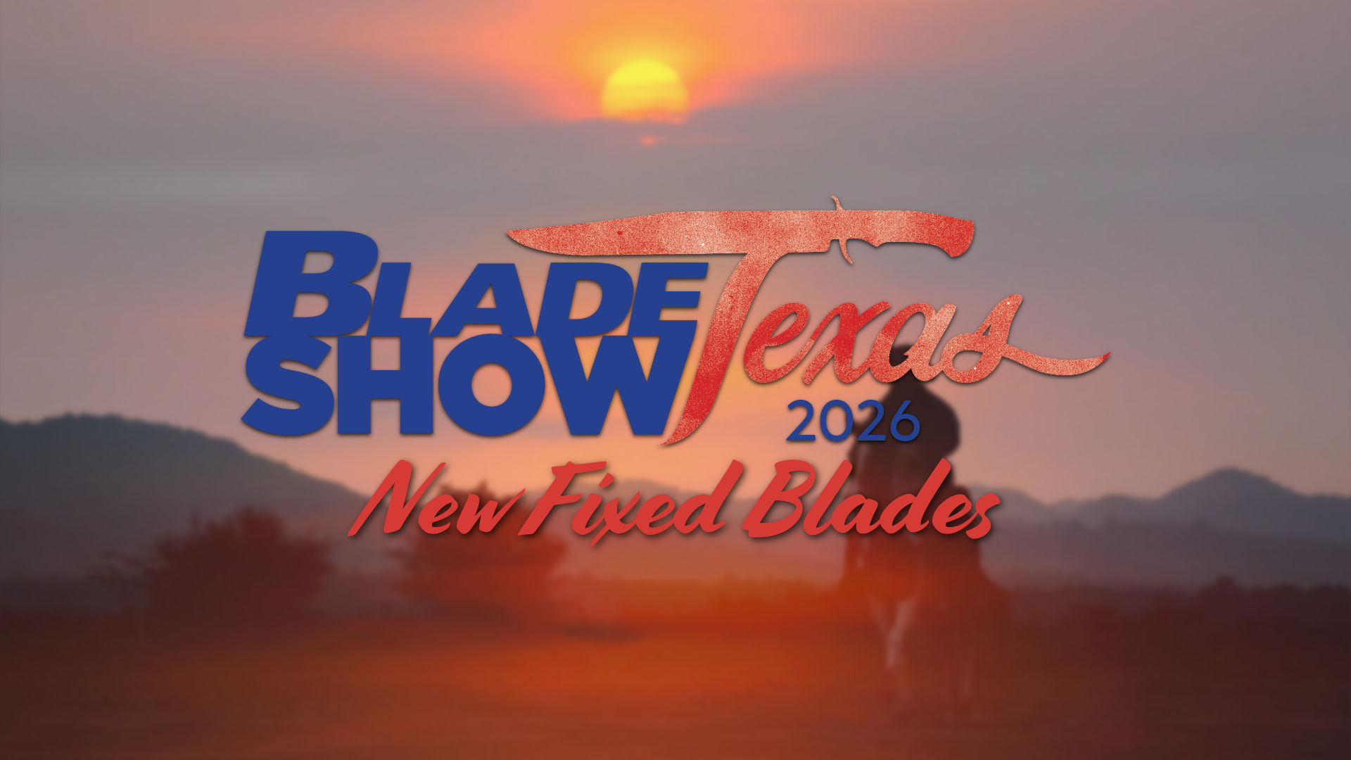 Blade Show Texas 2023, featuring a sunset and mountain silhouette.