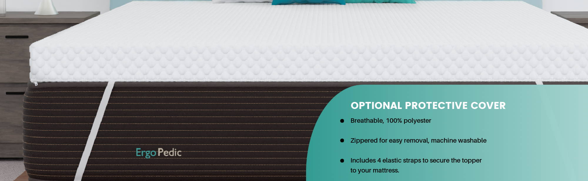 Optional protective cover for the CBD infused topper available: Breathable, 100% polyester, zippered for easy removal and machine washable, includes 4 elastic straps to secure the topper to your mattress.