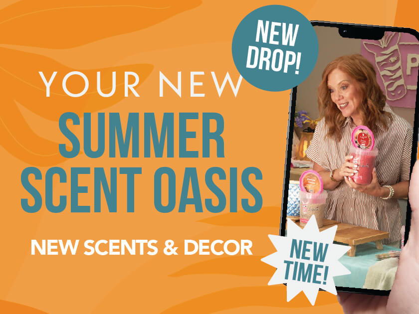 Your new summer scent oasis with new scents and decor.