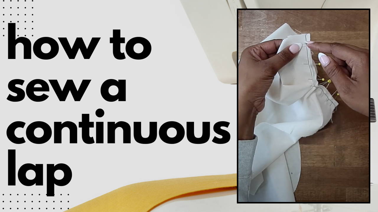 How to Sew a Continuous Lap