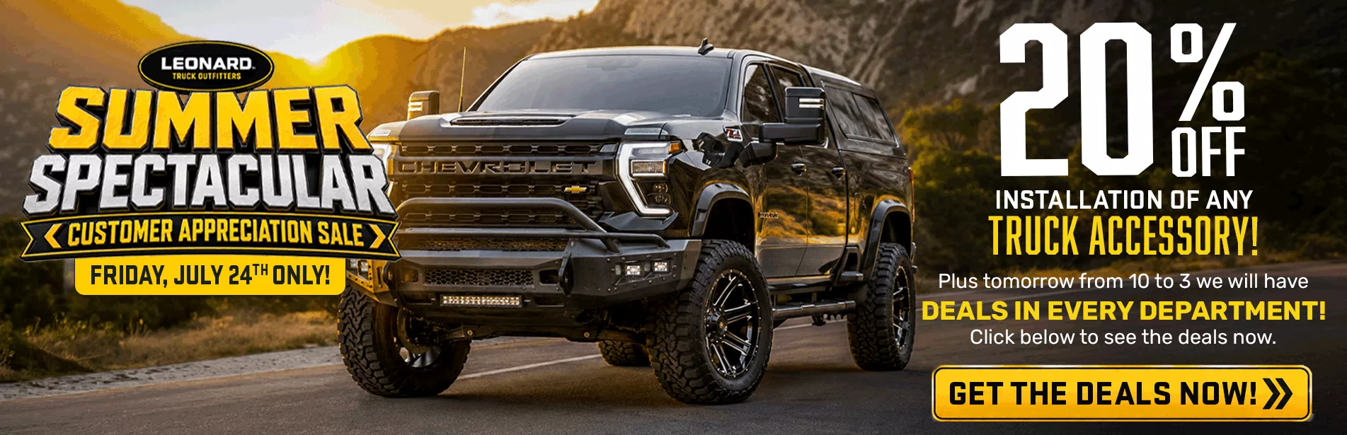 Friday, July 24: 20% off installation of any truck-accessory item