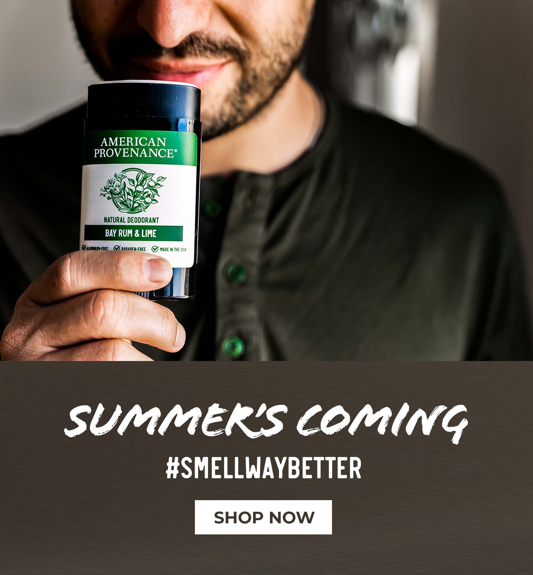Summer's Coming #smellwaybetter shop now