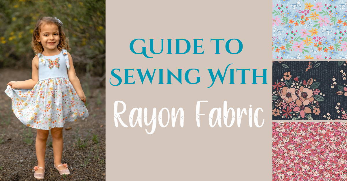 guide to sewing with rayon fabric