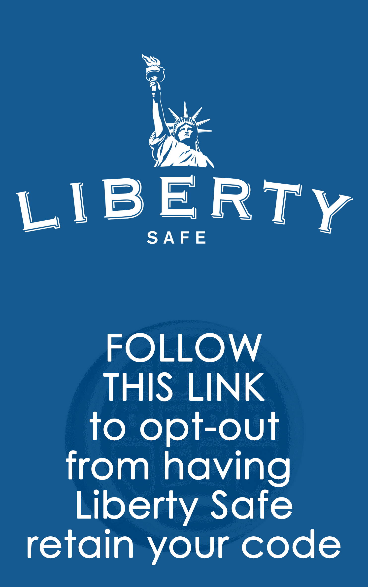 opt-out from having Liberty Safe retain your code.