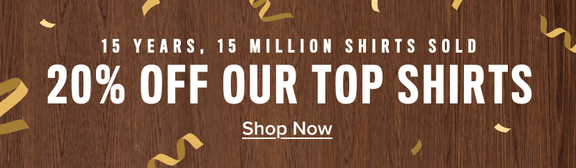 Promotion for 20% off top shirts, celebrating 15 years and 15 million sold.