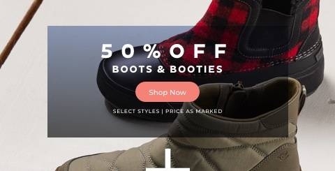 50% Off Boots & Booties
