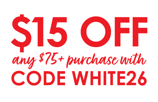 $15 off any $75+ purchase with code: WHITE26 | shop products