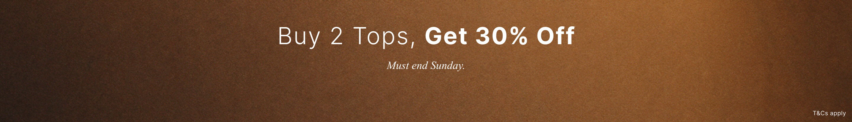 Buy 2 Selected Tops, get 30% off!