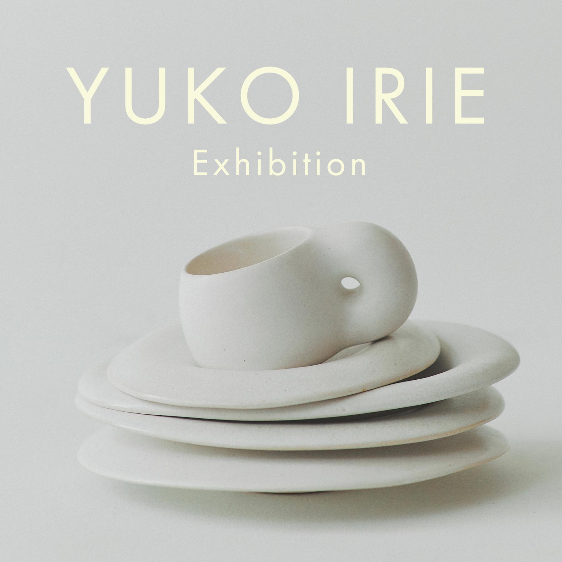 YUKO IRIE  Exhibition