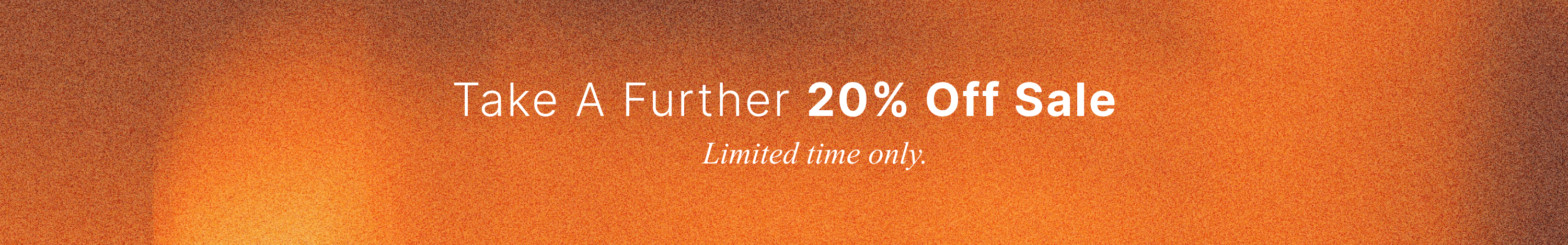Take a Further 20% Off Sale