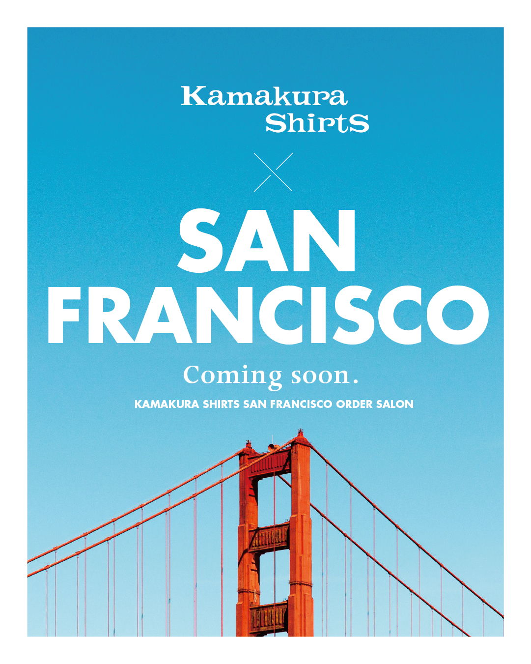 Kamakura Shirts San Francisco announcement with image of Golden Gate Bridge.