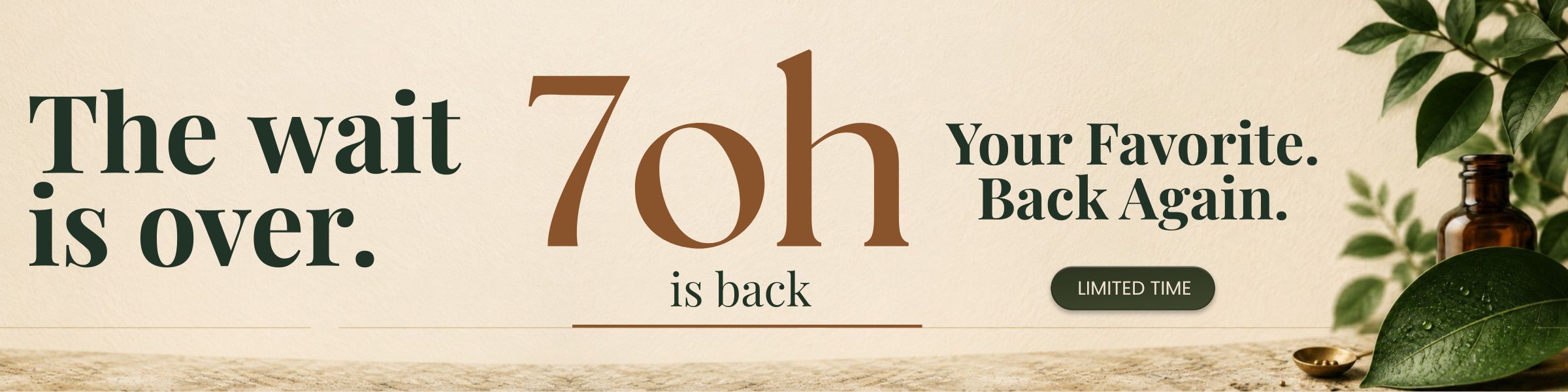 The wait is over. 7oh is back. Your favorite, back again.