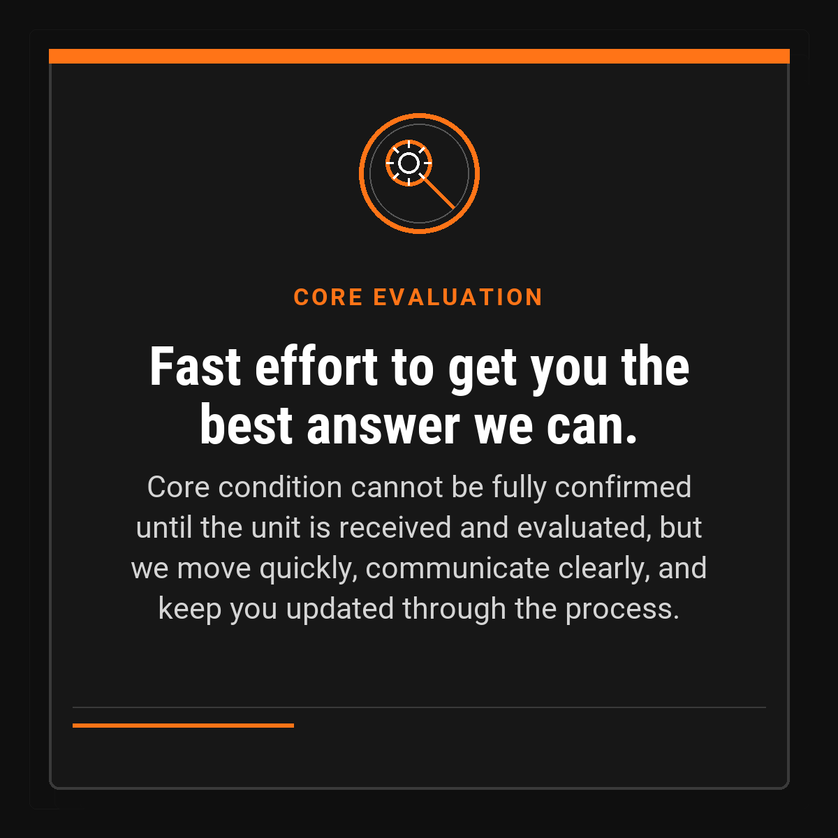 Core evaluation process with emphasis on quick communication and updates.