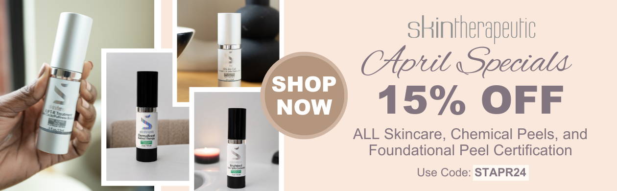 Get 15% OFF Skin Therapeutic Skin Care, Chemical Peels, and Online Peel Training Course