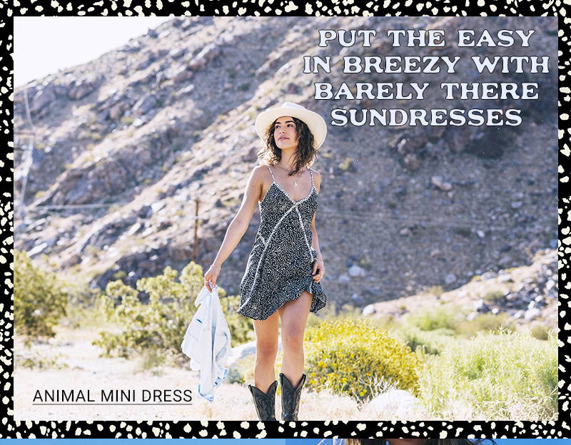 PUT THE EASY IN BREEZY WITH BARELY THERE SUNDRESSES  ANIMAL MINI DRESS