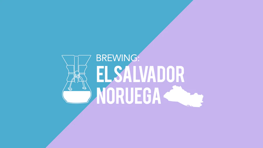 Brewing: El Salvador Noruega