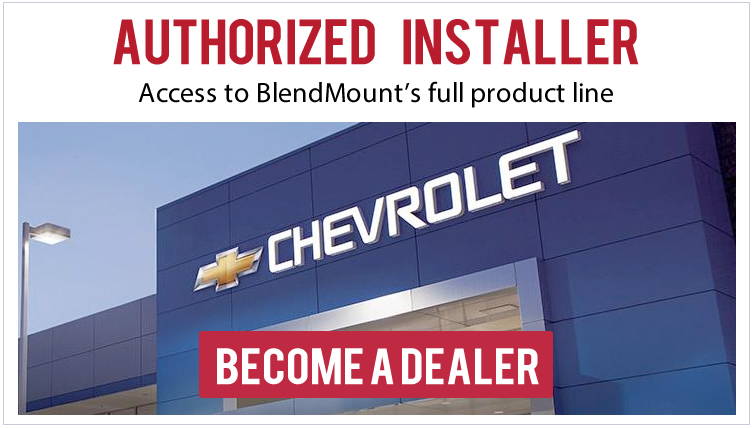 BlendMount Chevrolet Authorized Installer