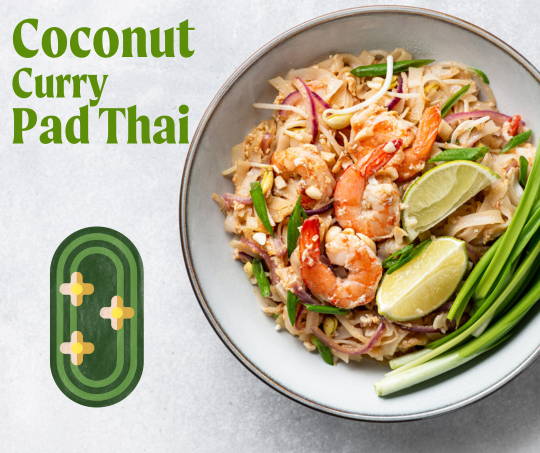 Coconut Curry Pad Thai