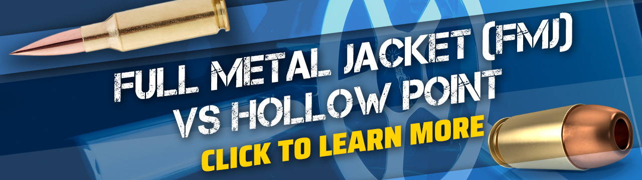 Full Metal Jacket Verses Hollow Point