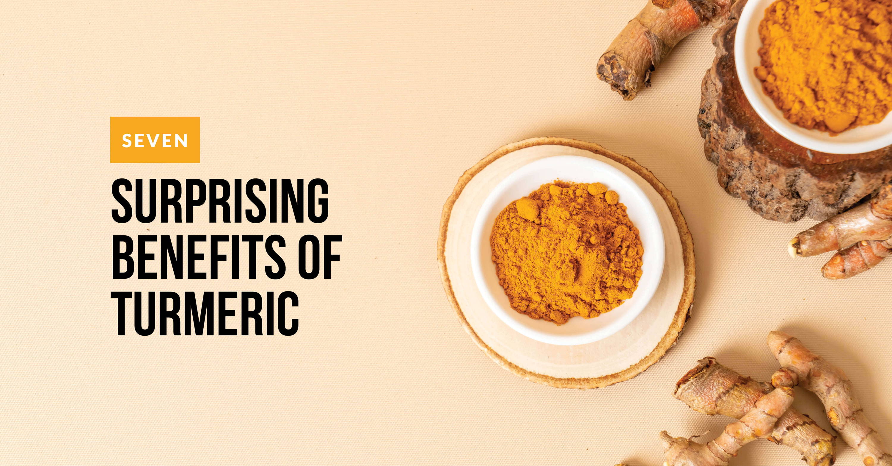 Turmeric: 7 Surprising Health Benefits - arenteiro