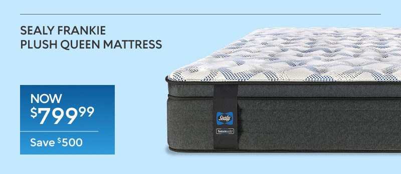 Sealy Frankie Euro Top Queen Mattress now $799.99 save $500