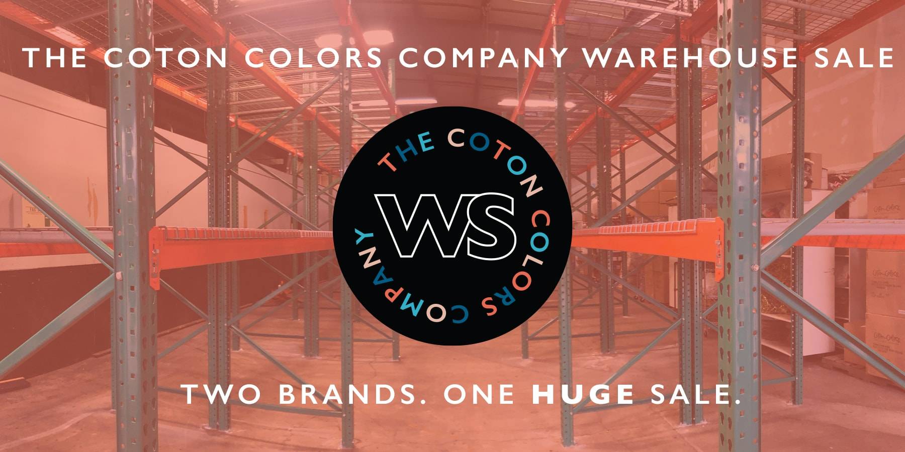 The Coton Colors Company Warehouse Sale