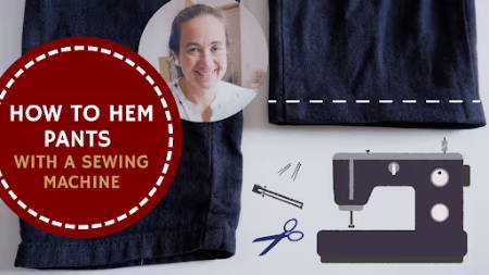 thumbnail for a blog post about hemming pants with a sewing machine