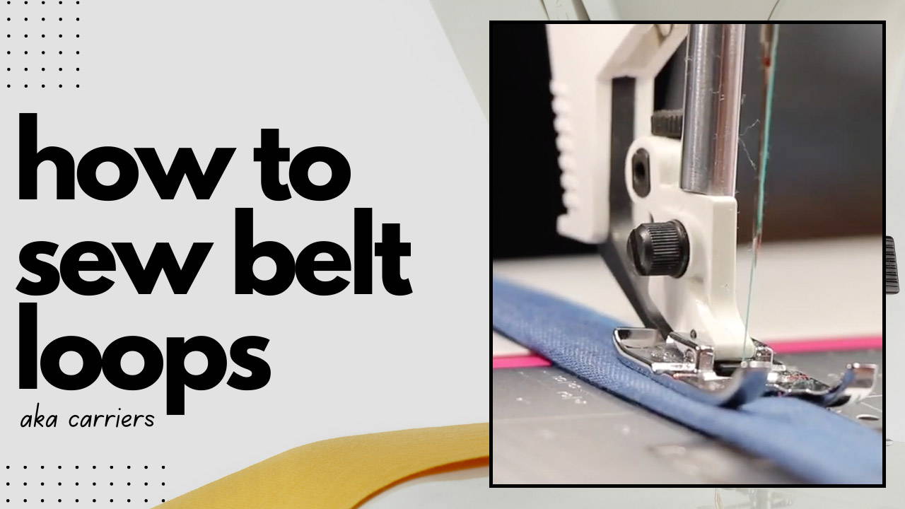 How-to Sew: Belt Loops aka Carriers