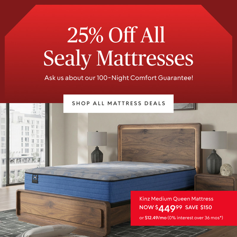 Save 25% on Sealy mattresses; the Kinz queen mattress is now $449.99, a $150 saving.