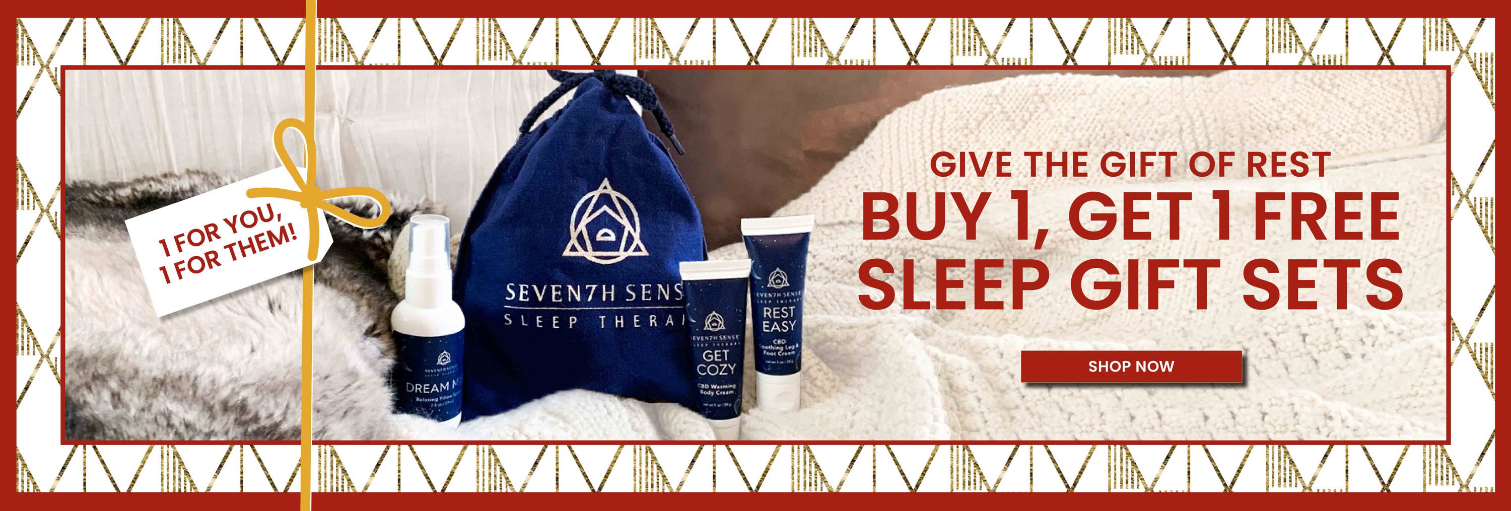 Buy 1, Get 1 Free Sleep Therapy Gift Sets. While supplies last.