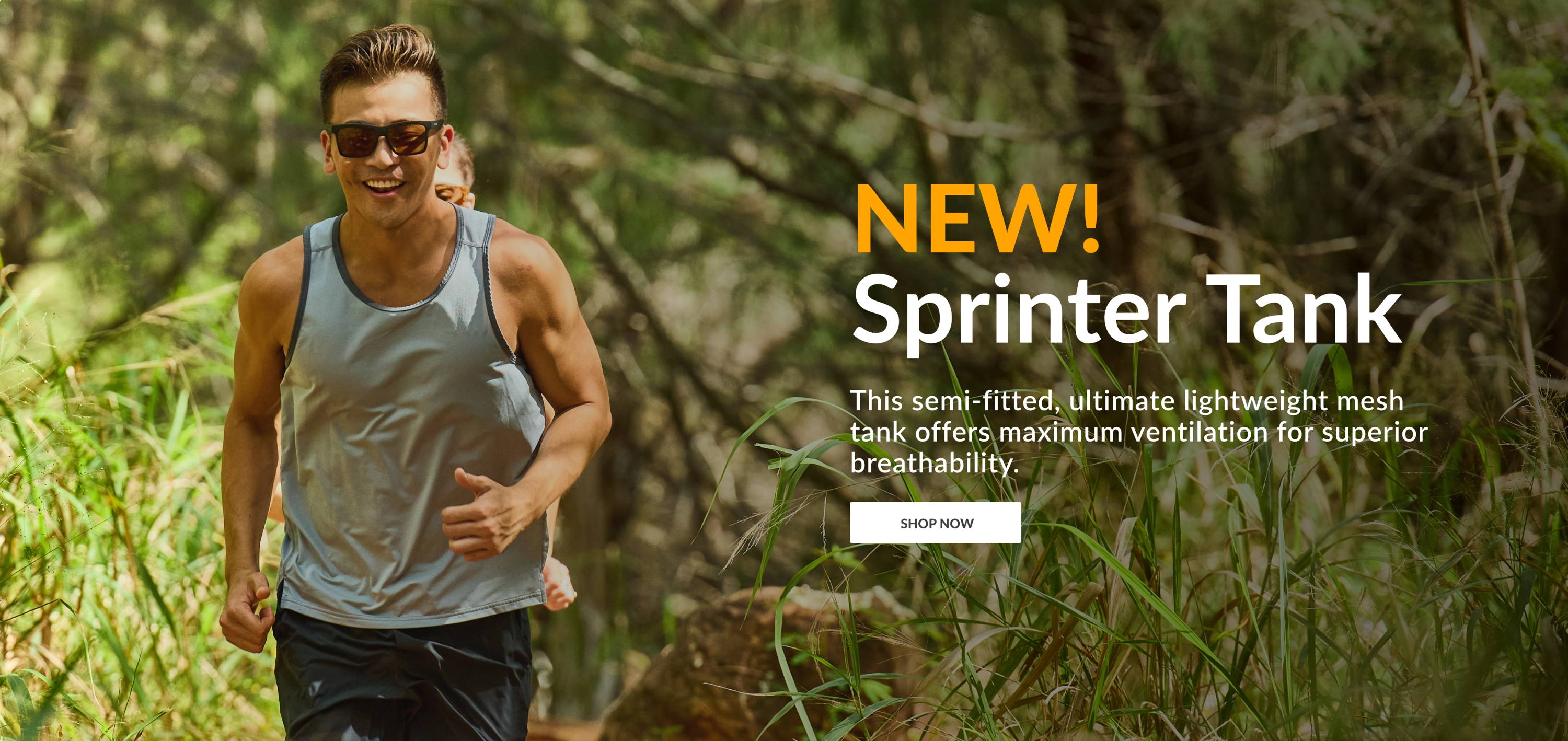 NEW! Sprinter Tank. This semi-fitted, ultimate lightweight mesh tank offers maximum ventilation for superior breathability. SHOP NOW
