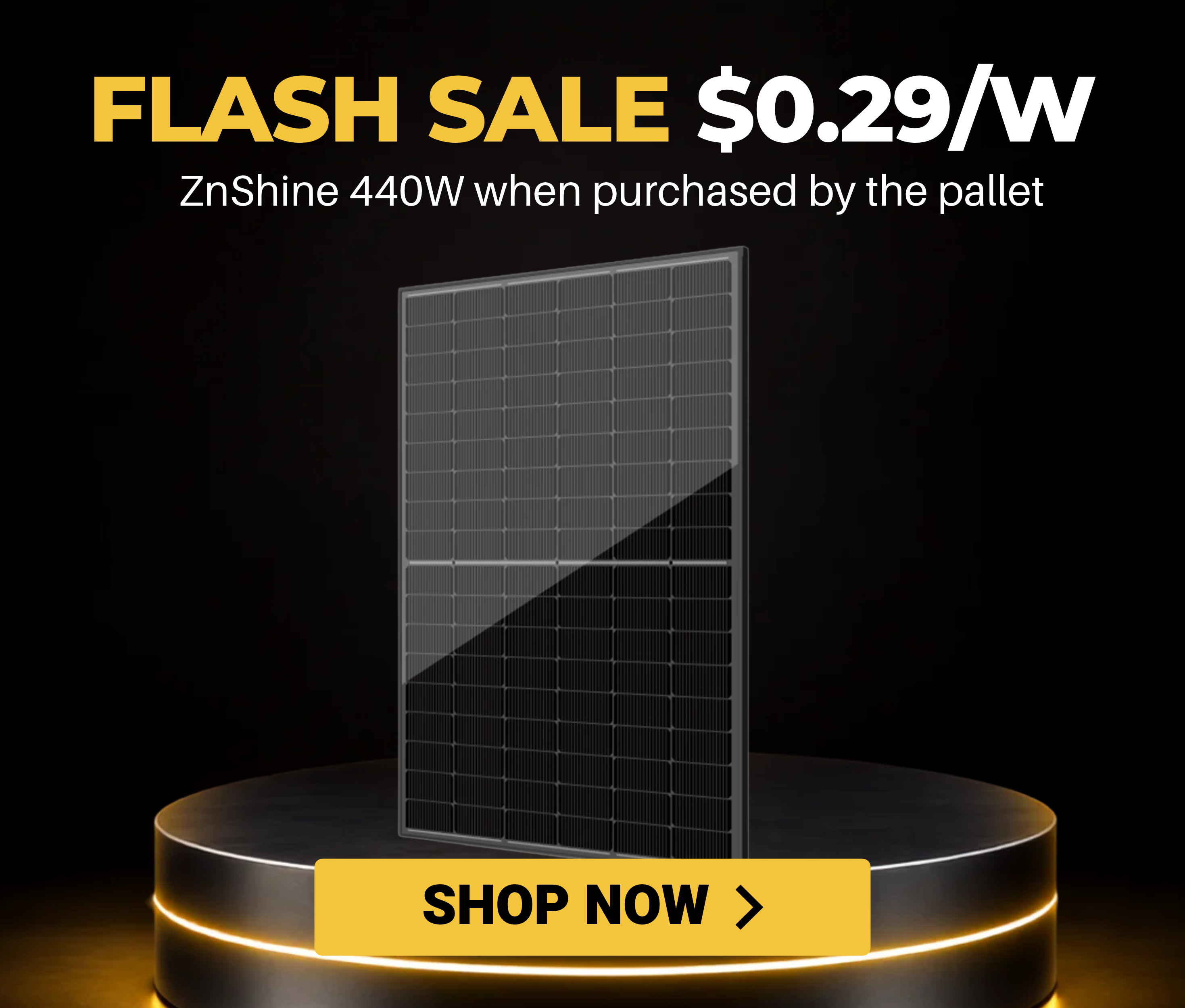 Flash sale advertisement for ZNShine 440W solar panels at $0.29/W when purchased by the pallet.
