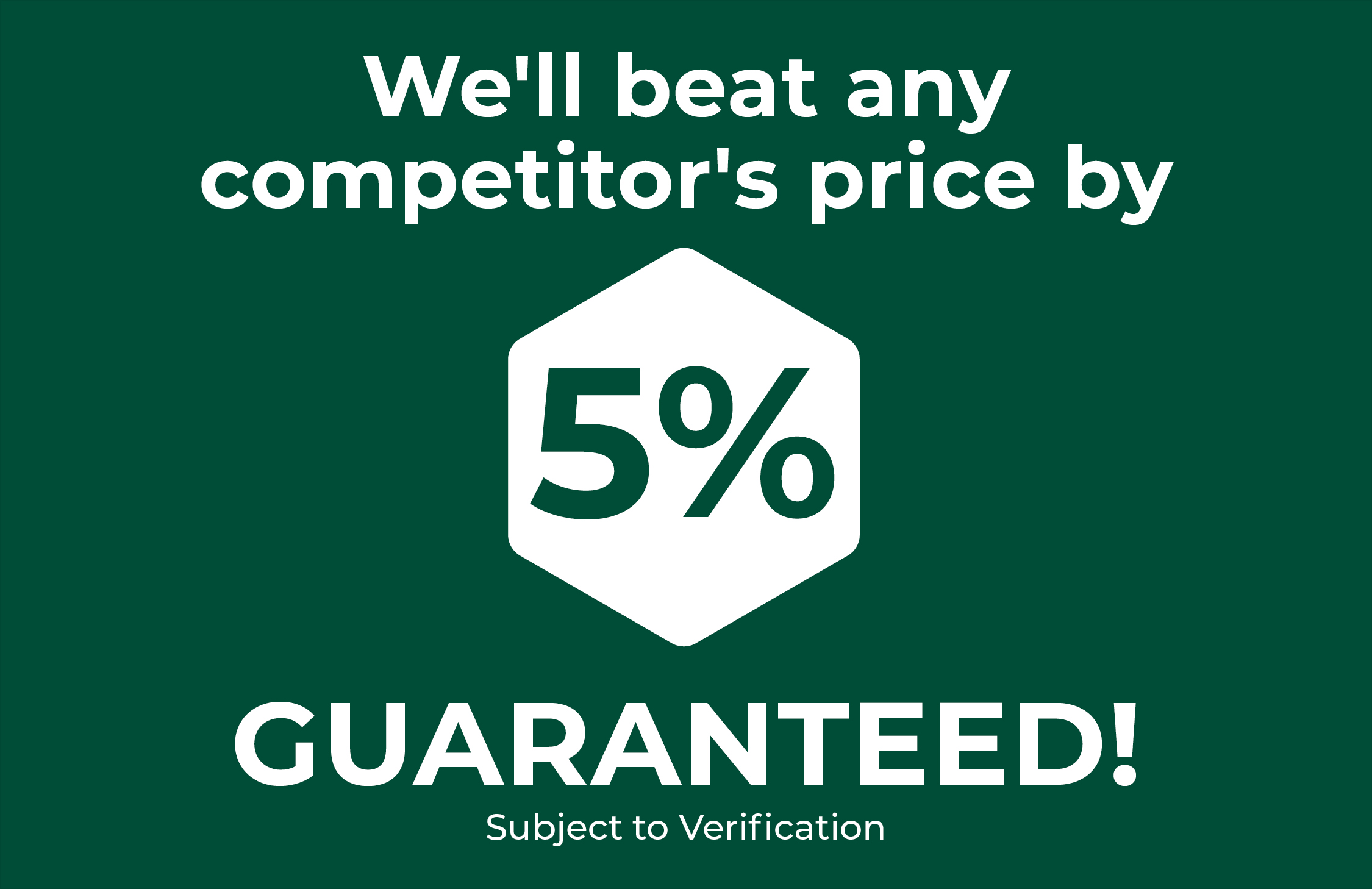 Text promoting a price guarantee of 5% off competitors' prices.