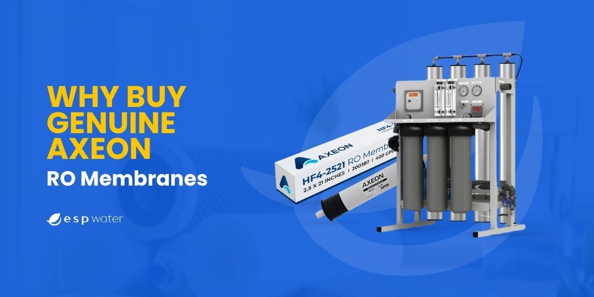 Why buy genuine Axeon Reverse Osmosis RO membranes