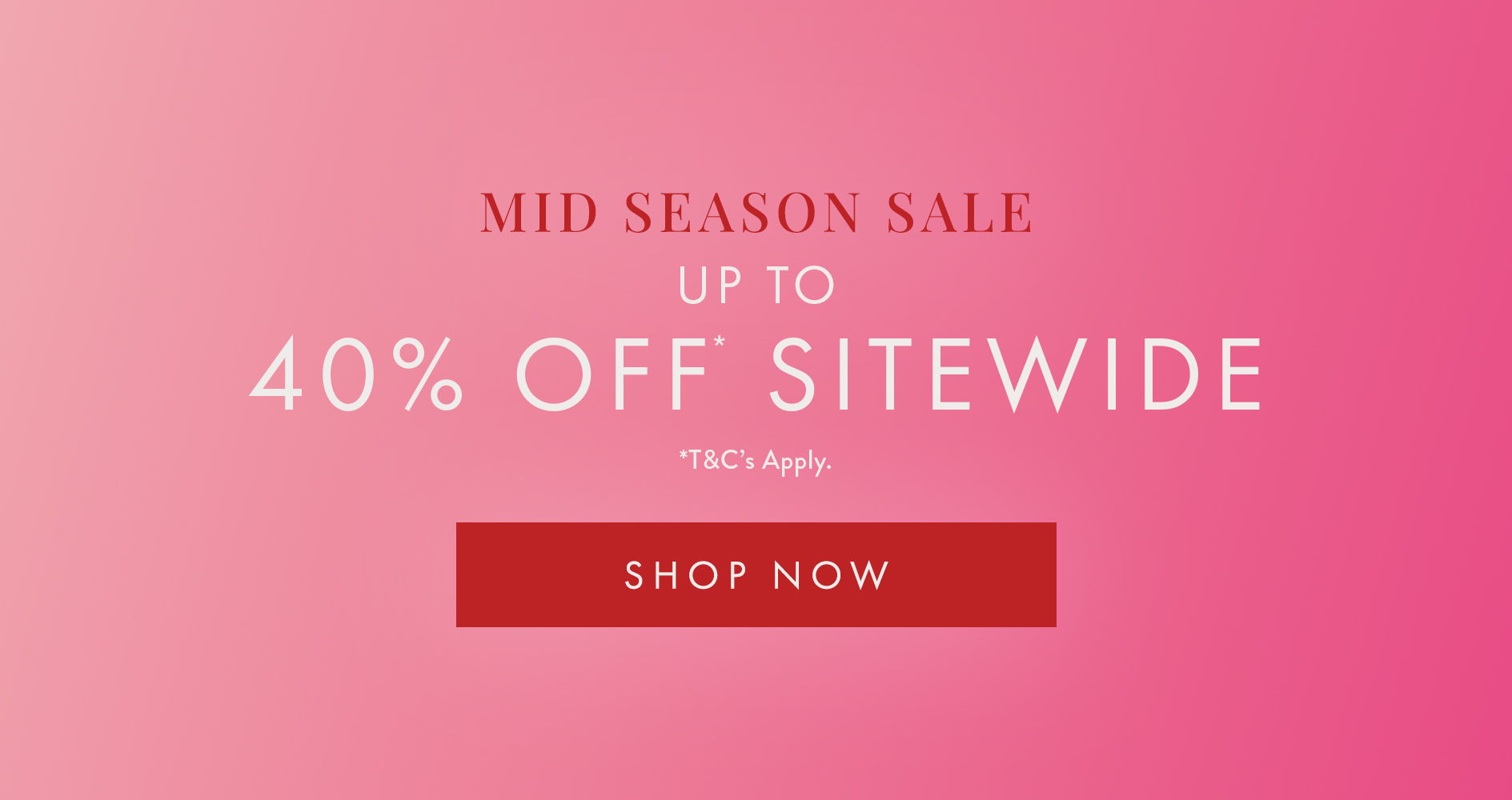 Mid season sale up to 40% off sitewide. Shop now.