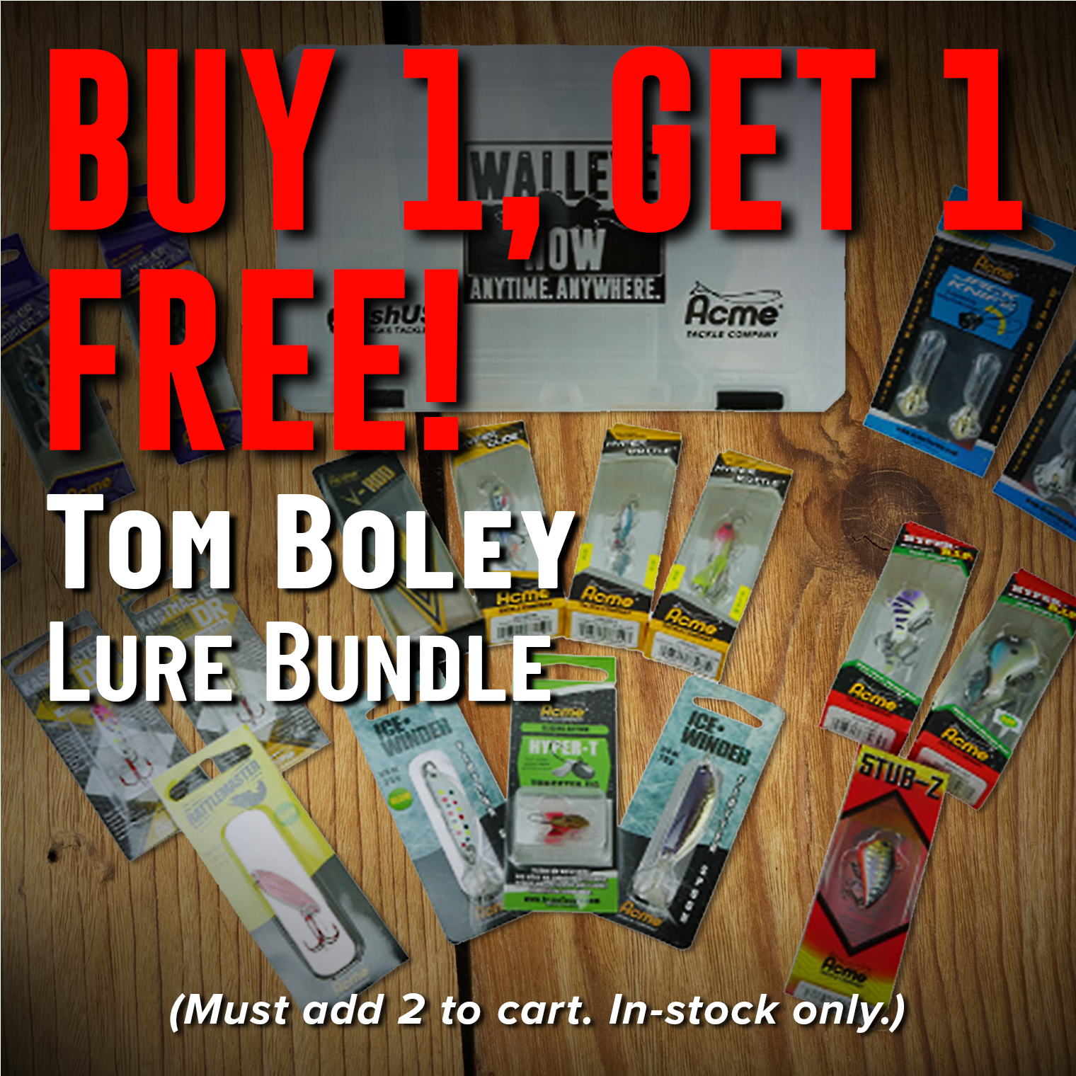 Buy 1, Get 1 Free! Tom Boley Lure Bundle (Must add 2 to cart. In-stock only.)