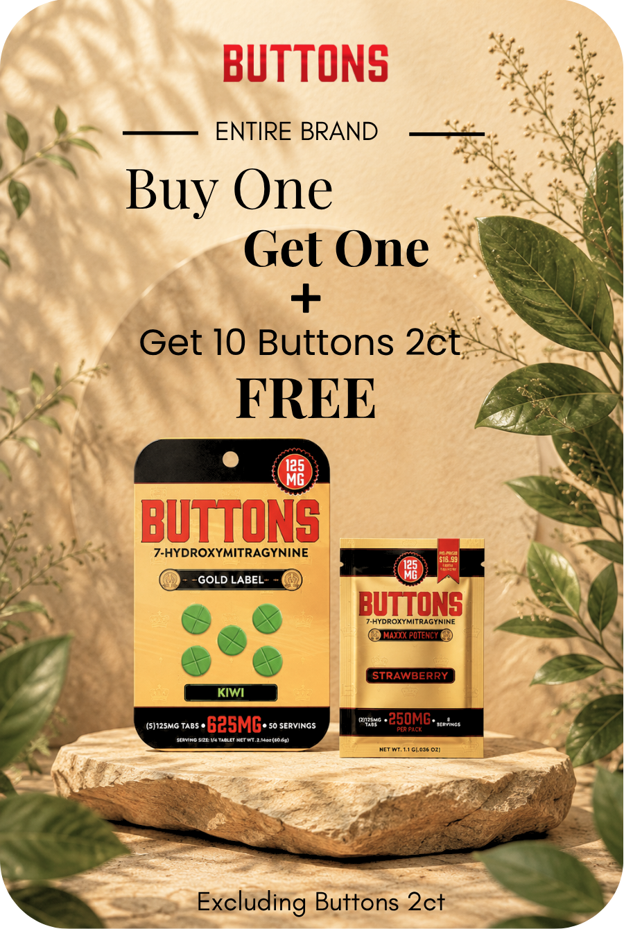 Promotional image for Buttons brand: Buy One Get One + 10 Buttons 2ct FREE.