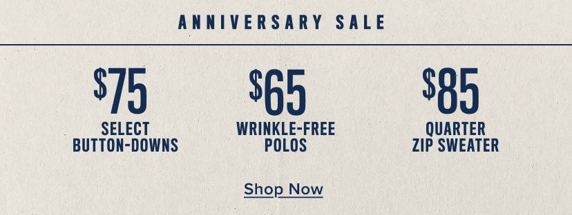 Anniversary sale with prices for button-downs, polos, and zip sweater.
