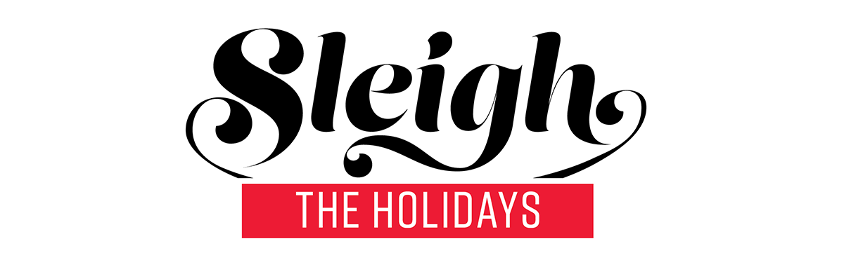 Sleigh the Holidays