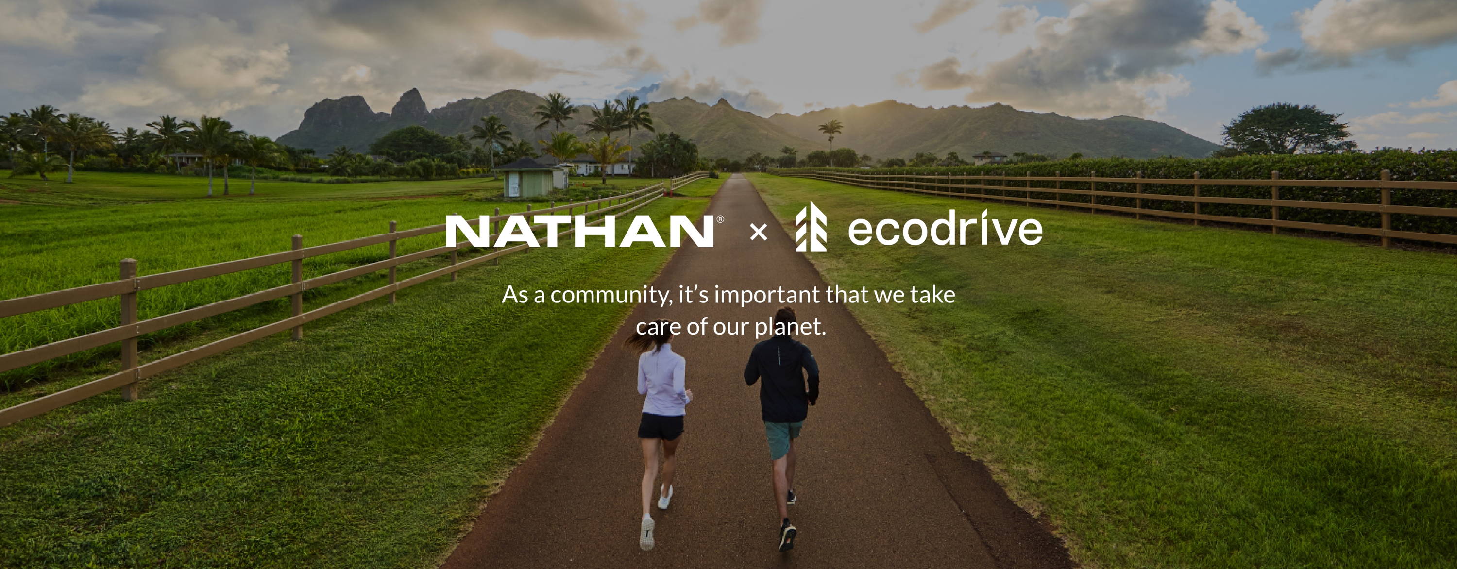 Nathan x ecodrive As a community of outdoors-people, it's important that we take care of our planet.