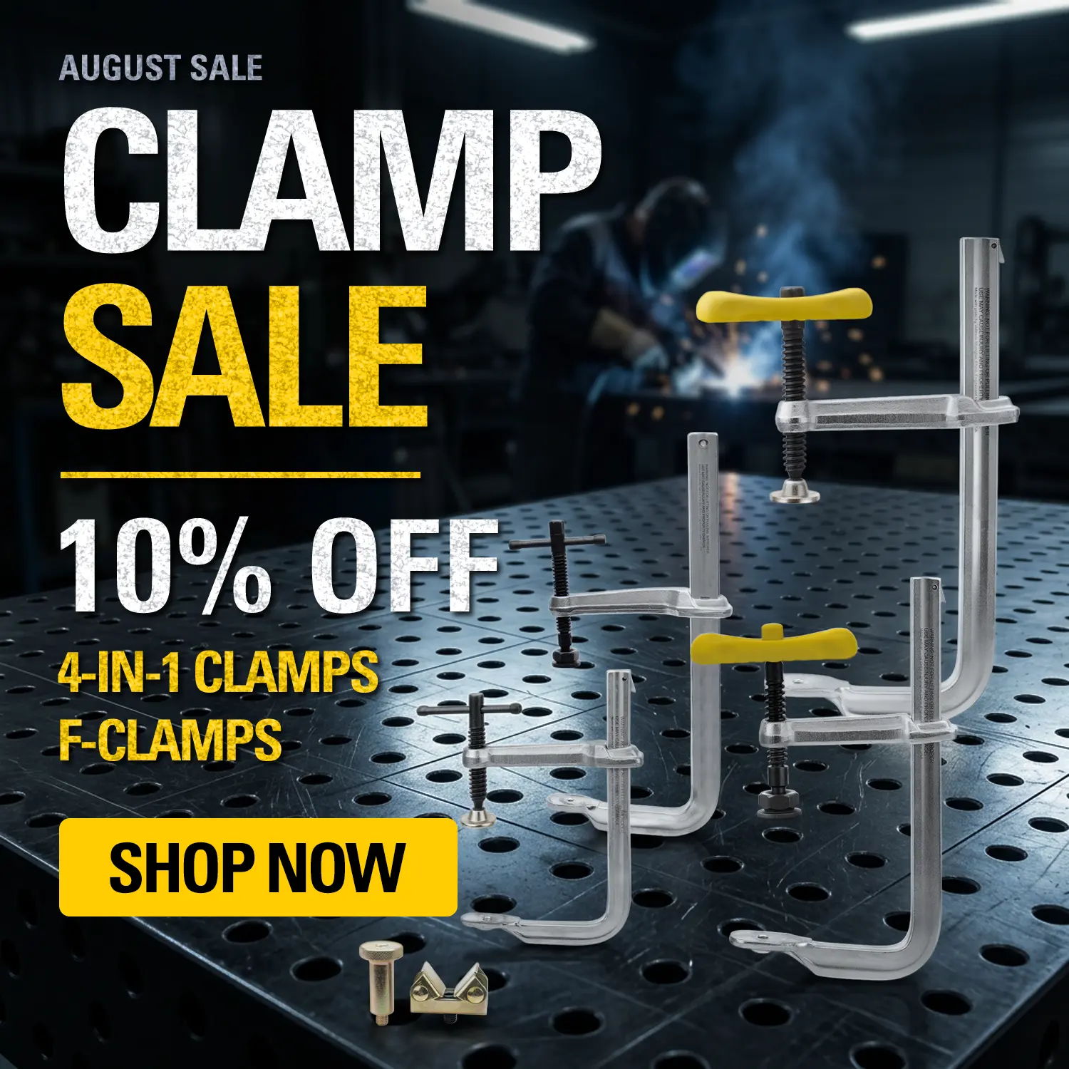 August sale on clamps with 10% off; shop now.