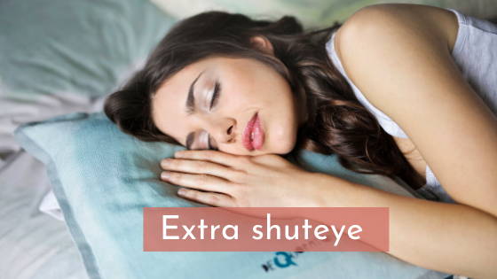 extra shut eye or sleep