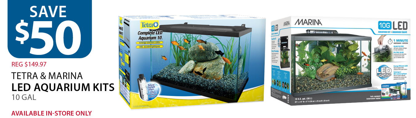 $50 off (reg $149.97) Tetra & Marina LED Aquarium Kits 10 Gal. Available in-store only.