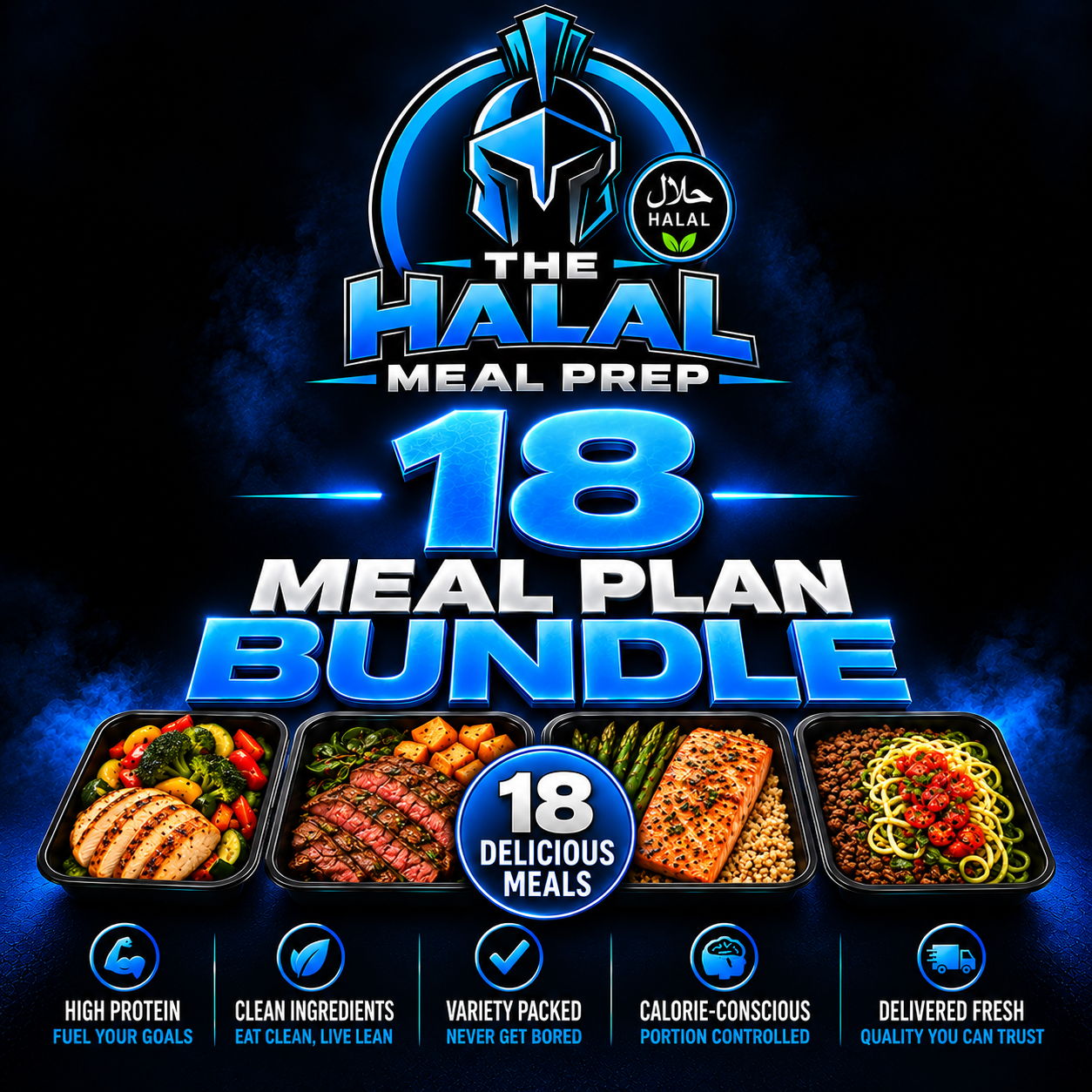 The Halal Meal Prep 18 Meal Plan Bundle featuring 18 delicious, high-protein halal meals. Fresh grilled chicken, steak, salmon, and healthy meal prep options with clean ingredients, balanced portions, and convenient halal meal delivery.
