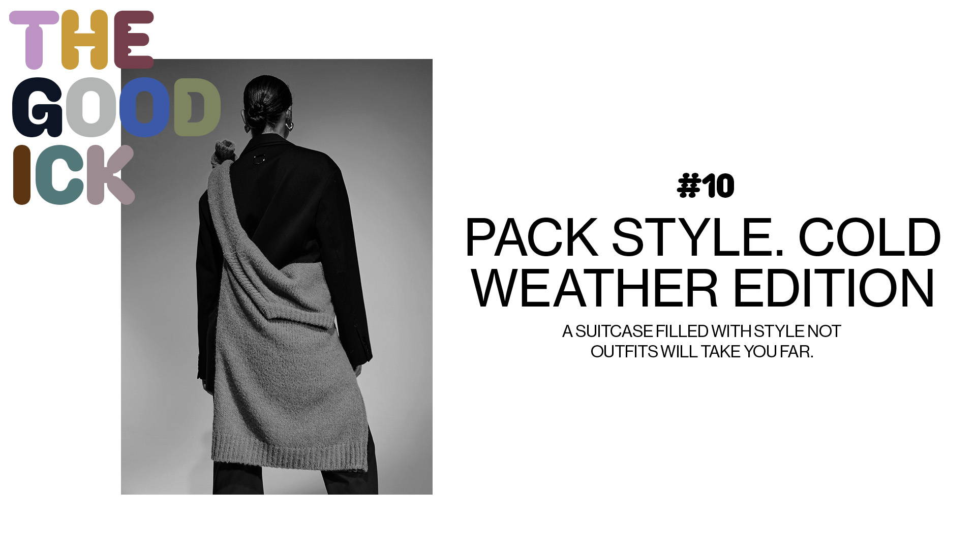 The Good Ick #10: Pack Style. Cold Weather Edition